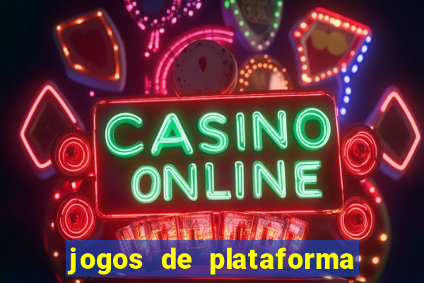 jogos de plataforma de 5 centavos